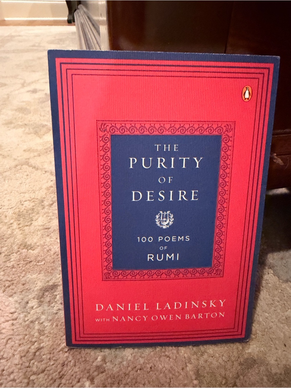 The Purity of Desire by Daniel Ladinsky - 100 Poems of Rumi